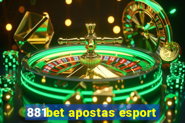 881bet apostas esport